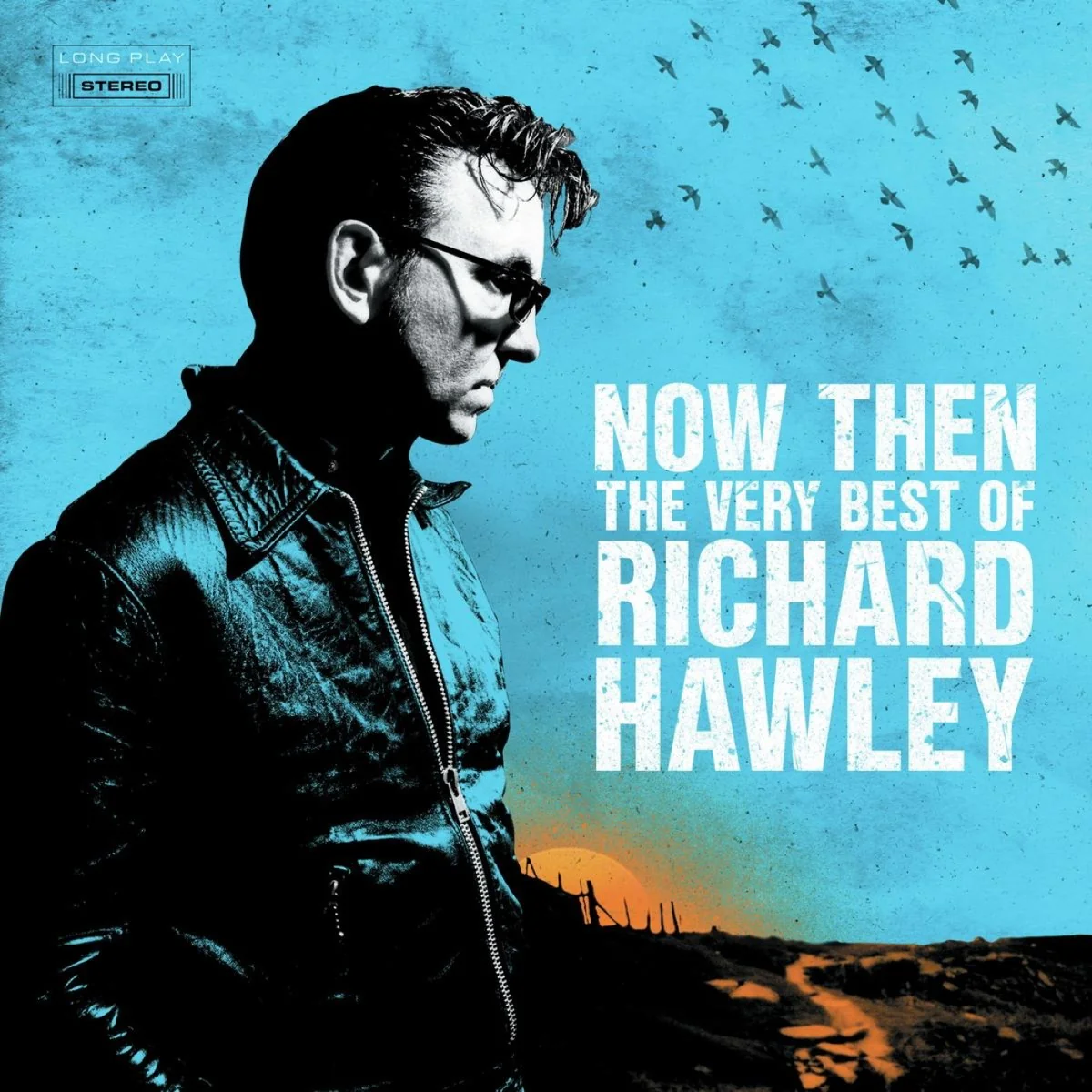 Now Then:The Very Best of Richard Hawley