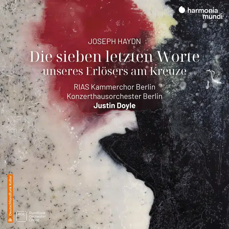 Haydn: Die sieben letzten Worte unseres Erlösers am Kreuze Hob.XX:2 (Oratorium-Fassung)